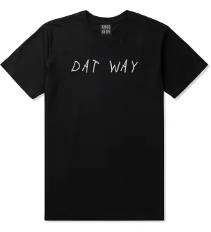 Dat Way Font Mens T-Shirt